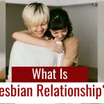 What is a lesbian relationship – a comprehensive guide
